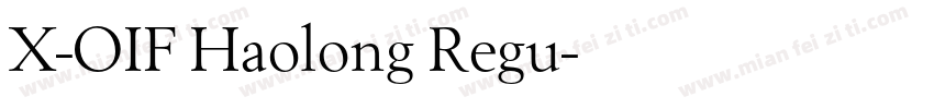 X-OIF Haolong Regu字体转换